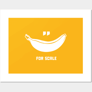 Banana for scale. Funny minimalist meme design Posters and Art